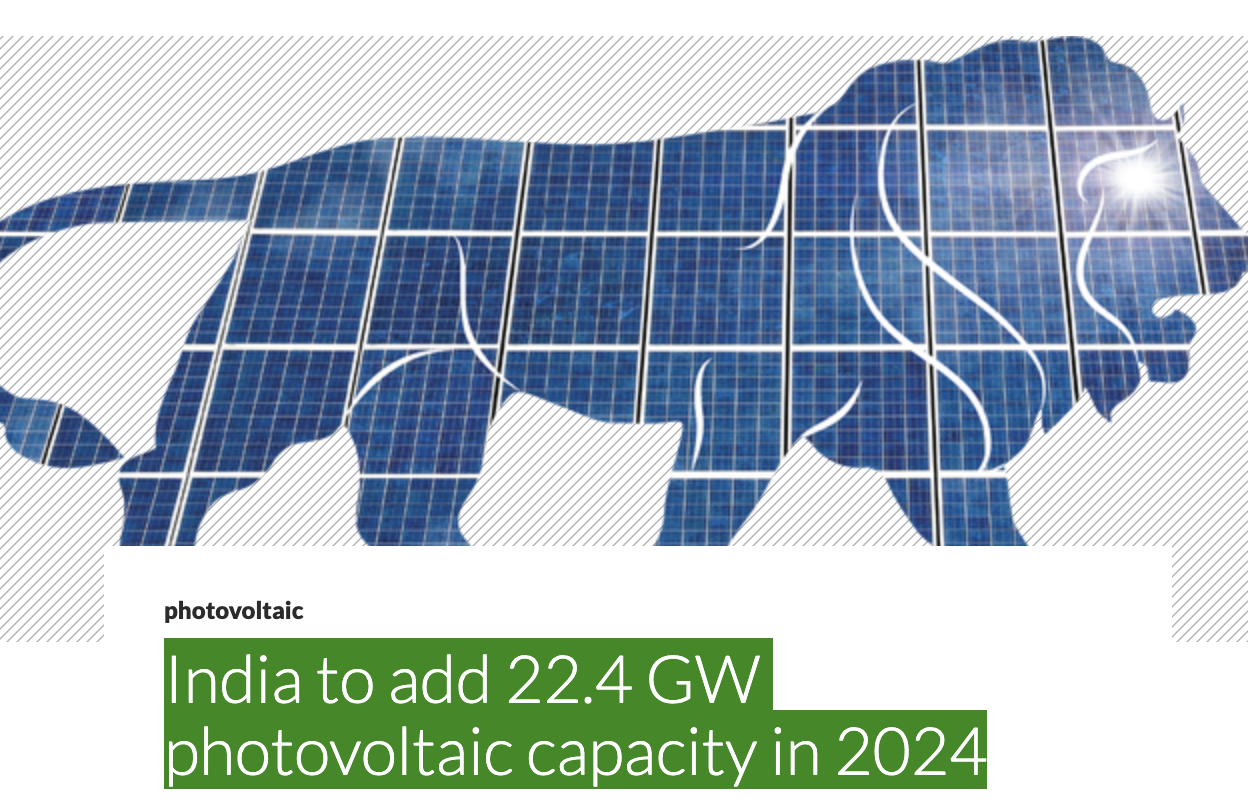 India to add 22.4 GW photovoltaic capacity in 2024 | Solar Now